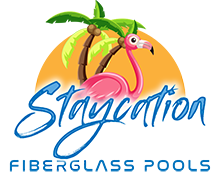 Staycation Fiberglass Pools